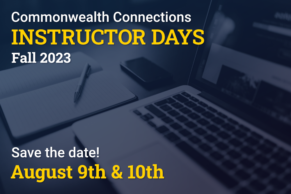 Commonwealth Connections Instructor Days save the date! August 9th and 10th.