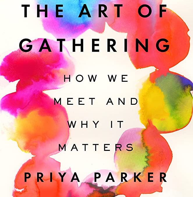 Is your class a gathering? Insights from The Art of Gathering