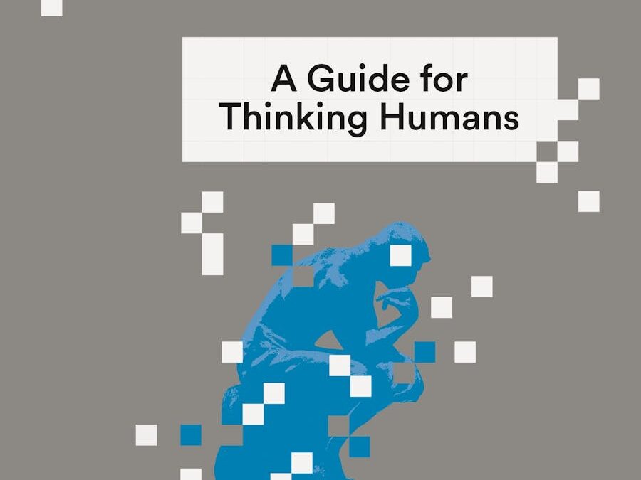 Artificial Intelligence: A Guide for Thinking Humans