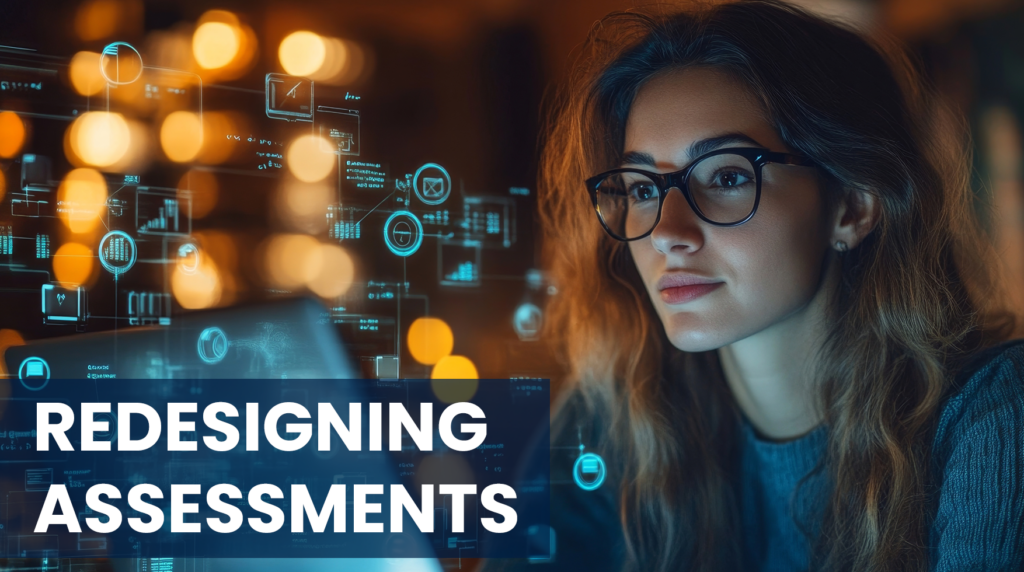 Redesigning Assessments