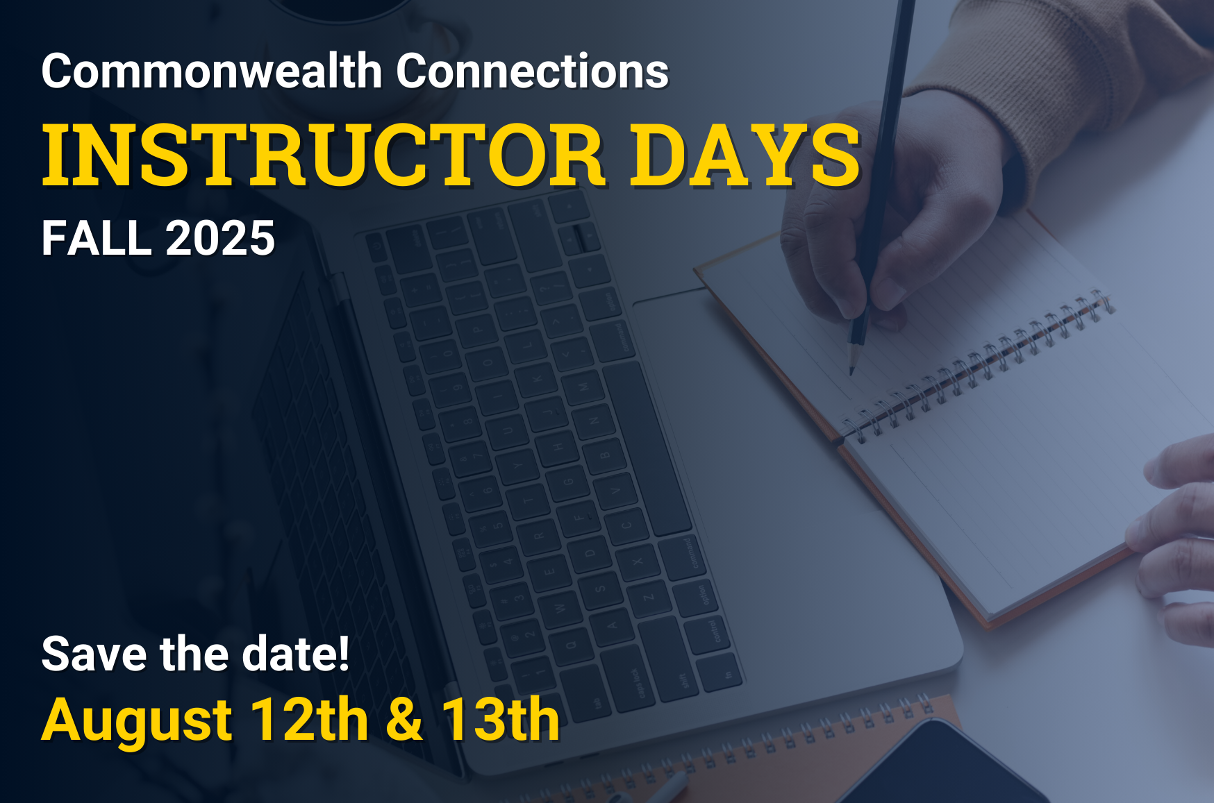 Save the date! Instructor Days Fall 2025 August 12 and 13