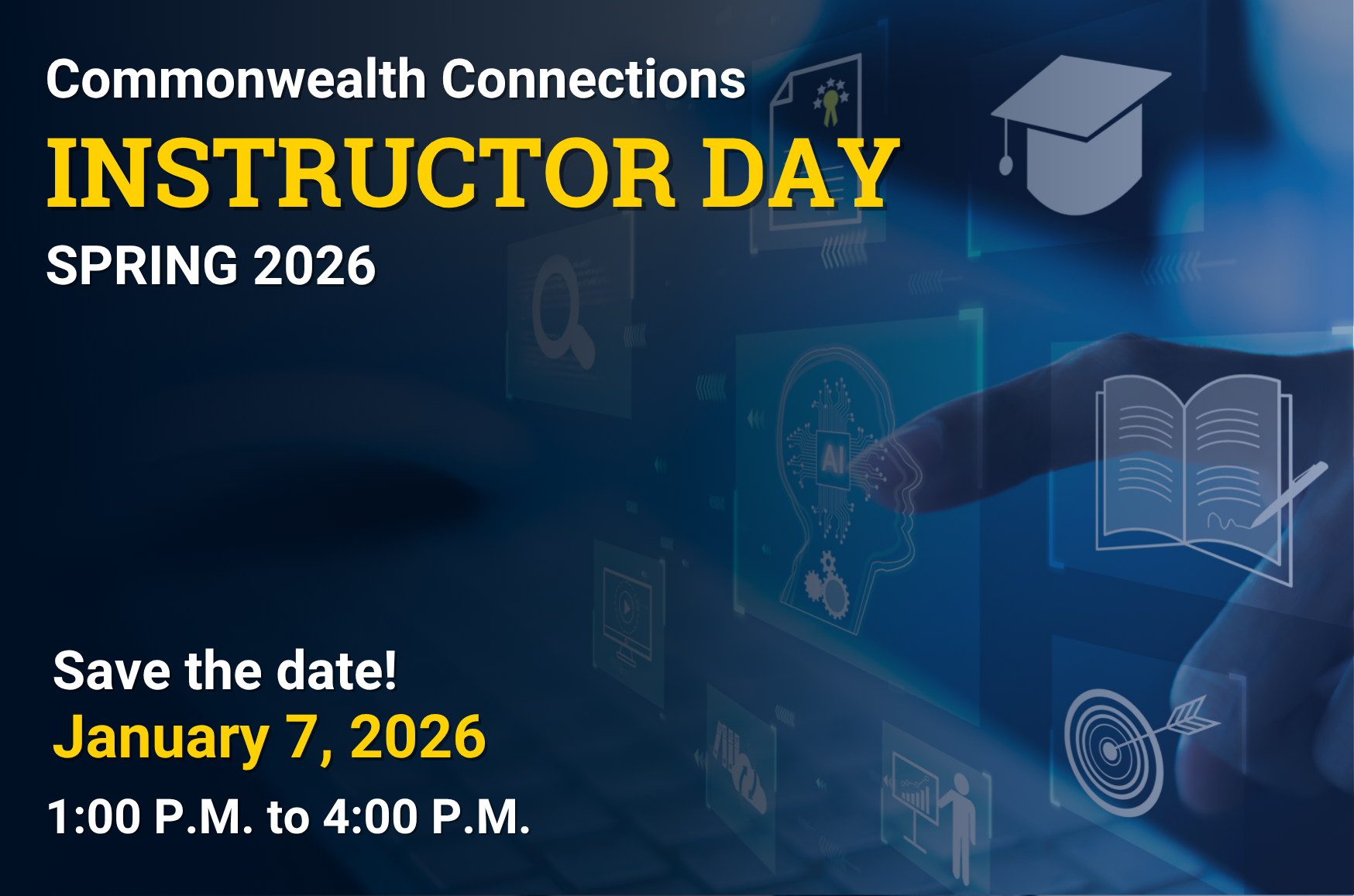 Commonwealth Connections: Instructor Day. Spring 2026. 1/7/2026. 1:00-4:00 PM.